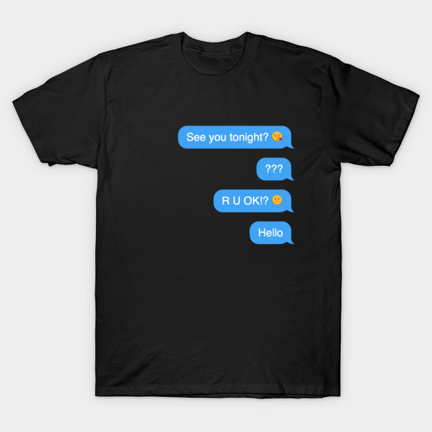 Ghosted Text Message Funny Halloween T Shirt Ghosted Text Message T
